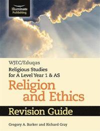 bokomslag WJEC/Eduqas Religious Studies for A Level Year 1 & AS - Religion and Ethics Revision Guide
