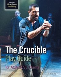 bokomslag The Crucible Play Guide for AQA GCSE Drama