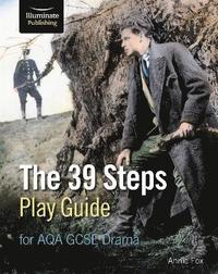 bokomslag The 39 Steps Play Guide for AQA GCSE Drama