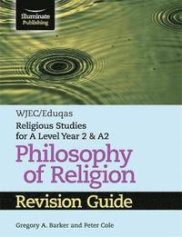 bokomslag WJEC/Eduqas Religious Studies for A Level Year 2 & A2 - Philosophy of Religion Revision Guide