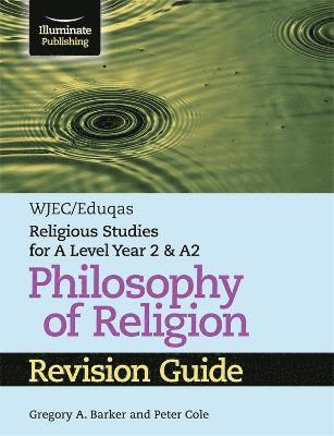 WJEC/Eduqas Religious Studies for A Level Year 2 & A2 - Philosophy of Religion Revision Guide 1