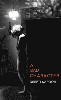 bokomslag A Bad Character