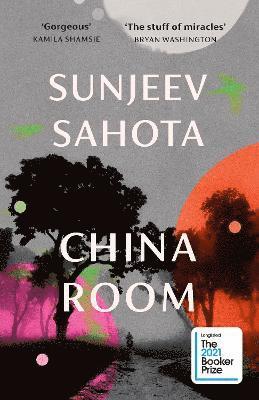 Sunjeev Sahota - China Room, Inbunden