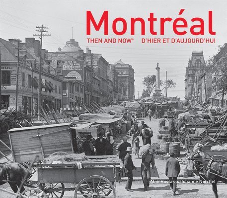 Montreal Then and Now 1