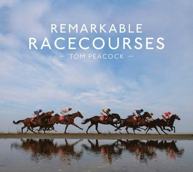 bokomslag Remarkable Racecourses