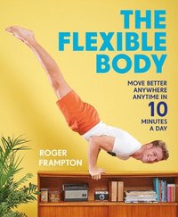 bokomslag The Flexible Body
