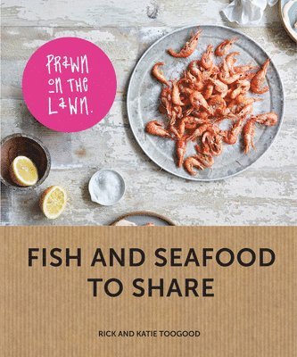 Prawn on the Lawn: Fish and seafood to share 1