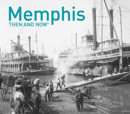 Memphis Then and Now 1