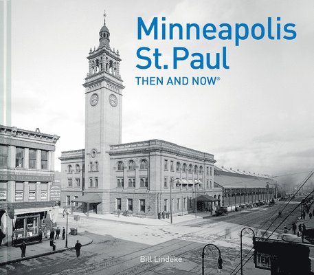 Minneapolis-St.Paul Then and Now (R) 1