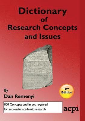 Dan Remenyi - Dictionary of Research Concepts and Issues - 2nd Ed, Häftad
