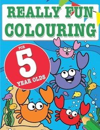 bokomslag Really Fun Colouring Book For 5 Year Olds