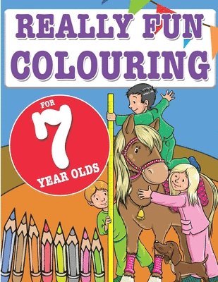 bokomslag Really Fun Colouring Book For 7 Year Olds