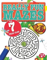bokomslag Really Fun Mazes For 7 Year Olds