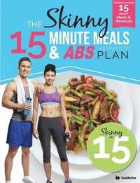 bokomslag Skinny15 Minute Meals & Abs Workout Plan