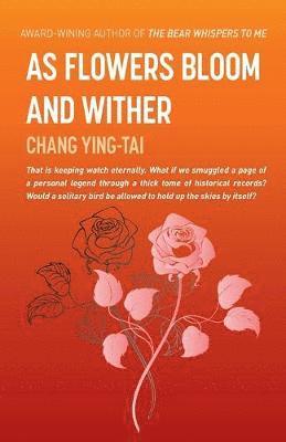 As Flowers Bloom and Wither