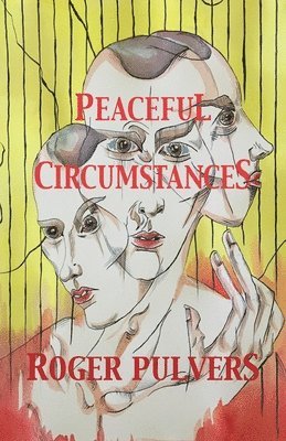 Roger Pulvers - Peaceful Circumstances, Häftad