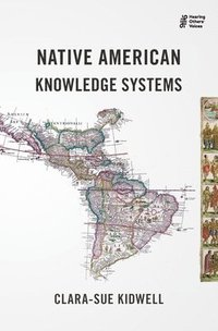 bokomslag Native American Knowledge Systems