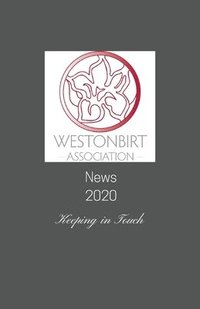 bokomslag Westonbirt Association News 2020