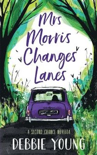 bokomslag Mrs Morris Changes Lanes