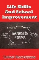 Life Skills and School Improvement 1