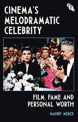 Cinema's Melodramatic Celebrity 1