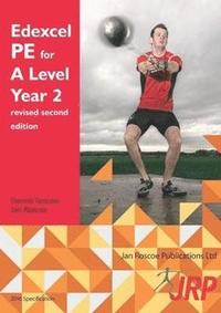 bokomslag Edexcel PE for A Level Year 2 revised second edition