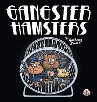 bokomslag Gangster Hamsters