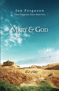 bokomslag Mary & God