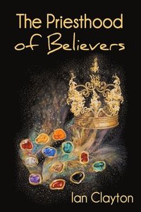 bokomslag The Priesthood of Believers