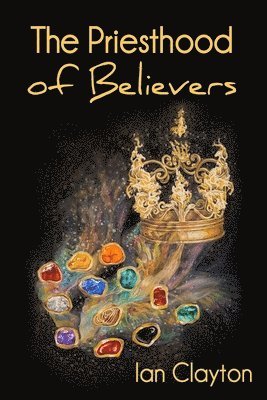 The Priesthood of Believers 1