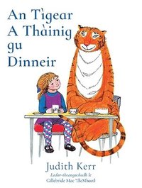bokomslag Tìgear A Thàining Gu Dinneir