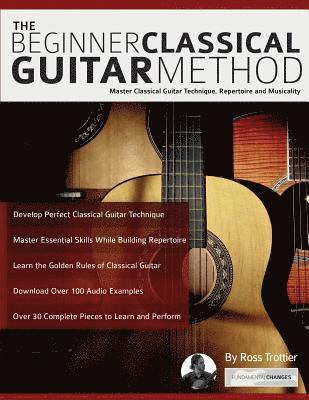 The beginner classical guitar method 1