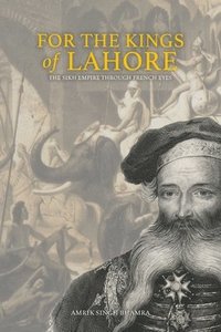 bokomslag For the Kings of Lahore