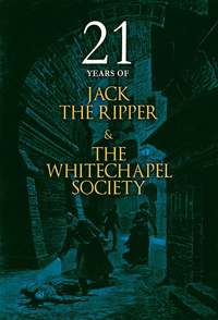 bokomslag 21 Years of Jack the Ripper and the Whitechapel Society