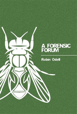 Robin Odell - Forensic Forum, Inbunden