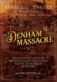 bokomslag The Denham Massacre