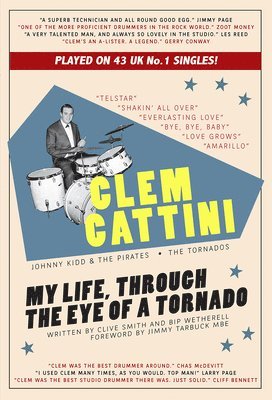 Clem Cattini: My Life, Through The Eye of A Tornado 1