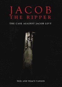 bokomslag Jacob the Ripper: The Case Against Jacob Levy