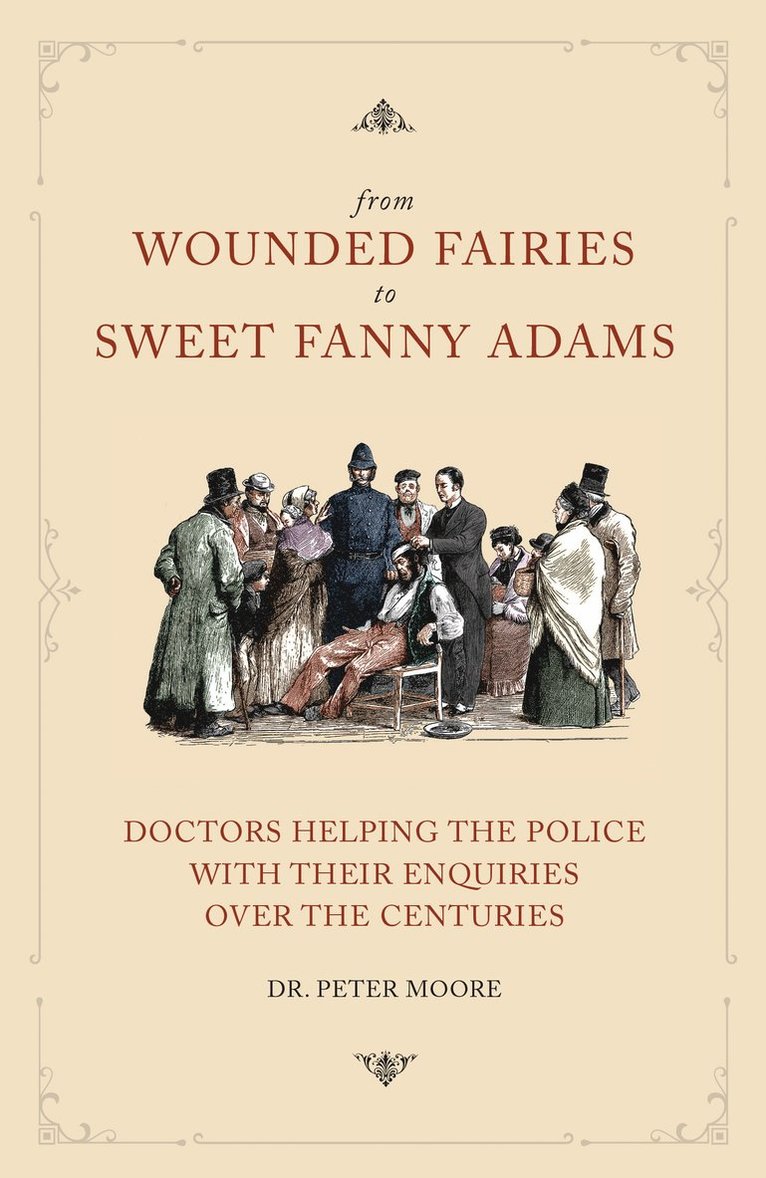 Peter Moore - From Wounded Fairies to Sweet Fanny Adams, Häftad