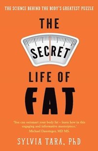 bokomslag The Secret Life of Fat