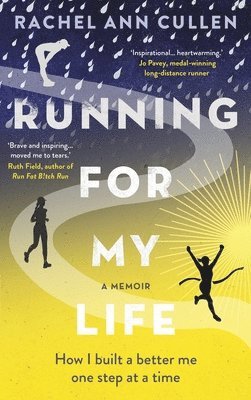 Rachel Ann Cullen - Running For My Life, Häftad