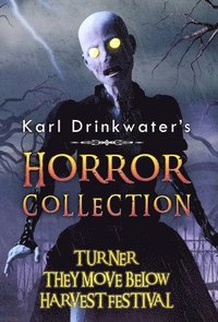 bokomslag Karl Drinkwater's Horror Collection