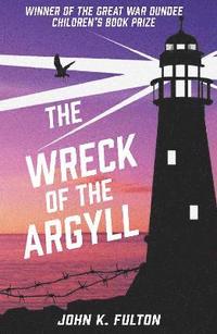 bokomslag The Wreck of the Argyll