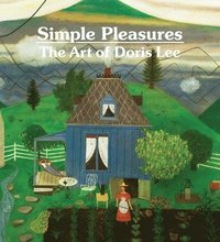 bokomslag Simple Pleasures: The Art of Doris Lee