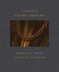 bokomslag Titian's Pietro Aretino (Frick Diptych)
