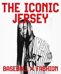 bokomslag Iconic Jersy: Baseball X Fashion