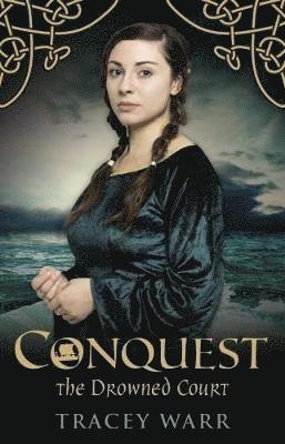 Tracey Warr - The Drowned Court (Conquest 2), Häftad