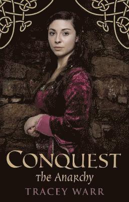 Tracey Warr - The Anarchy (Conquest 3), Häftad