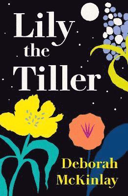 Lily the Tiller 1