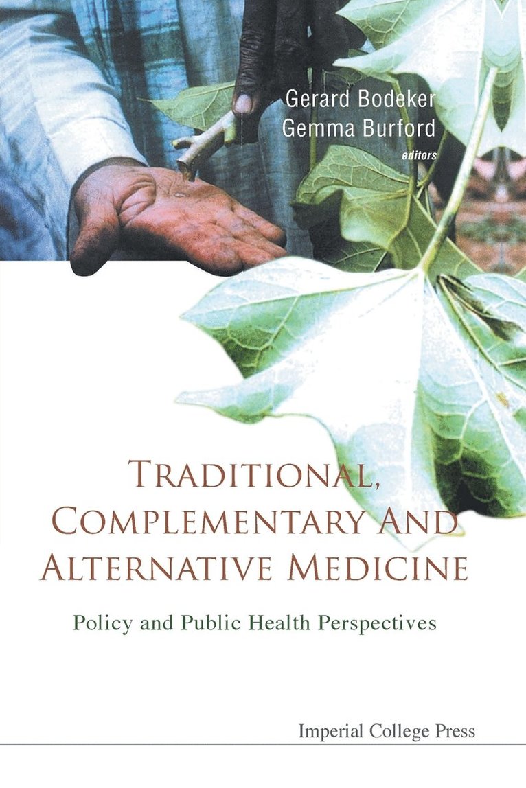 Traditional, Complementary And Alternative Medicine: Policy And Public Health Perspectives 1